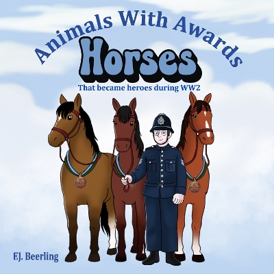 Horses that became Heroes during WW2