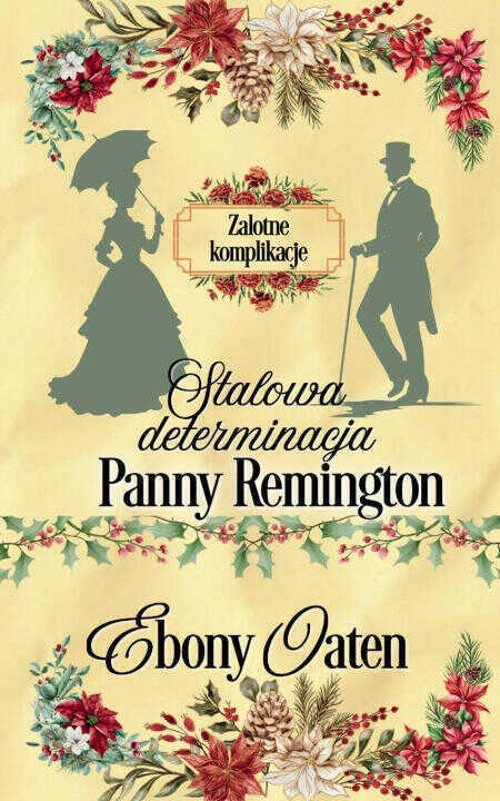 Stalowa determinacja Panny Remington