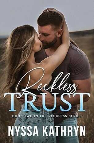 Reckless Trust — Nyssa Kathryn