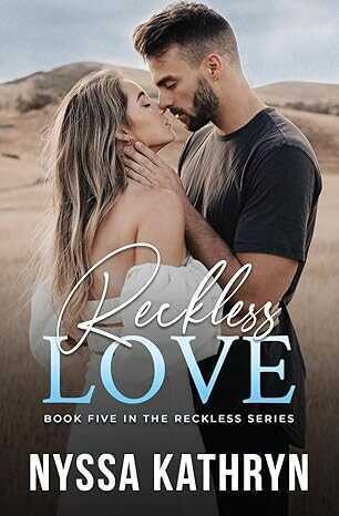 Reckless Love — Nyssa Kathryn