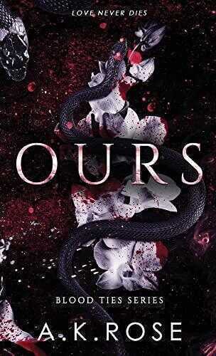Ours — A.K. Rose