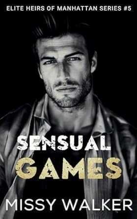 Sensual Games — Missy Walker