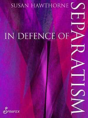 In Defence of Separatism