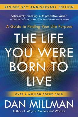 The Life You Were Born to Live (Revised 25th Anniversary Edition)