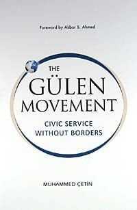 The Gülen Movement  Civic Service Without Borders