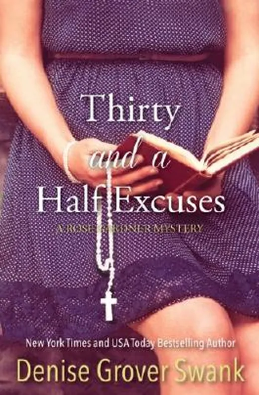 Thirty and a Half Excuses (Rose Gardner Mystery Book 3)