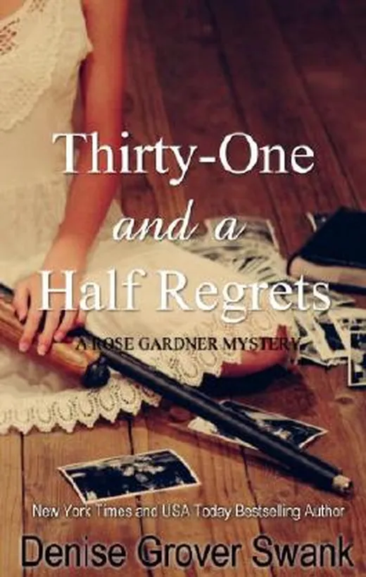 Thirty-One and a Half Regrets (Rose Gardner Mystery Book 4)