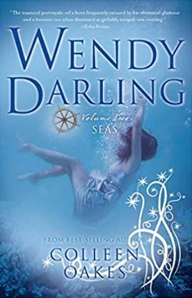 Wendy Darling: Volume 2: Seas