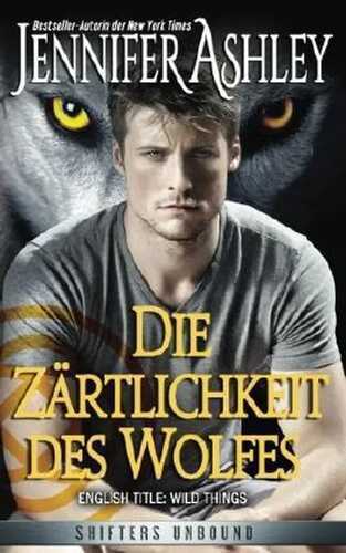 Die Zärtlichkeit des Wolfes
