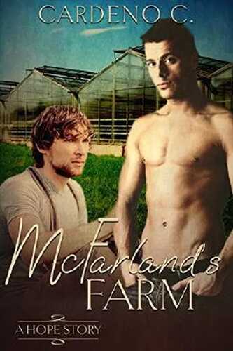 McFarland's Farm: A Contemporary Gay Romance (Hope)