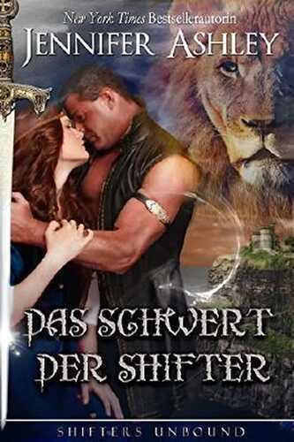 Das Schwert der Shifter: German Edition (Shifters Unbound)