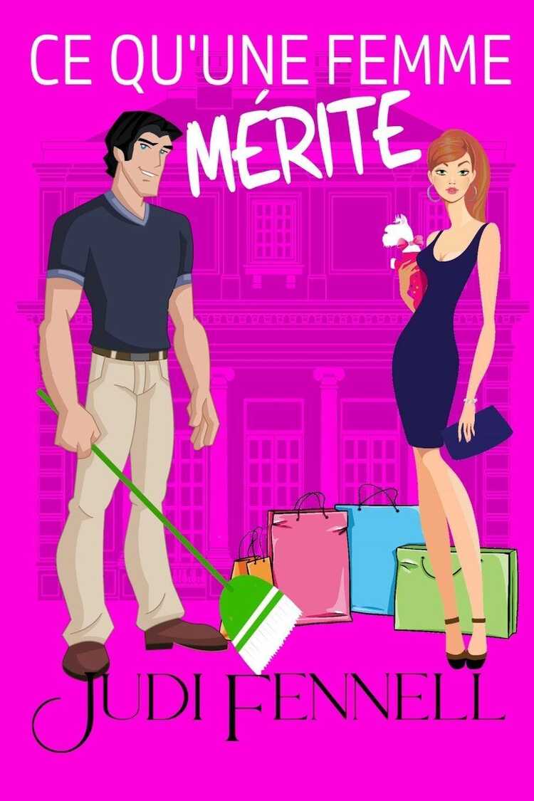 Ce Qu'une Femme Mérite — Judi Fennell