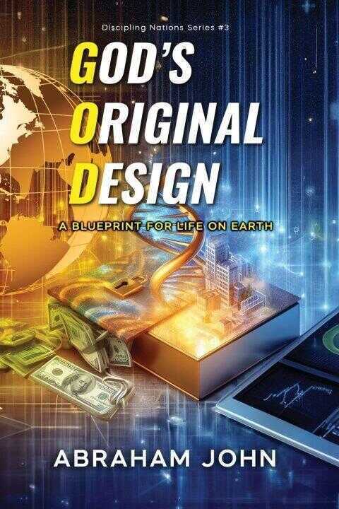 God's Original Design — Abraham John