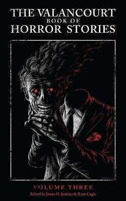 Valancourt Book of Horror Stories, Volume Three