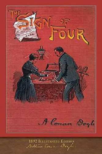 The Sign of Four (1892 Illustrated Edition): 100th Anniversary Collection