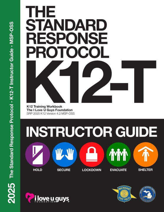 The Standard Response Protocol K12-T Instructor Guide - MSP-OSS