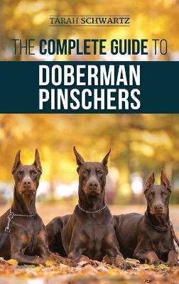 Complete Guide to Doberman Pinschers