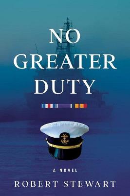 No Greater Duty