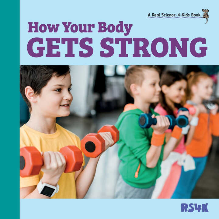 How Your Body Gets Strong