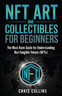 NFT Art and Collectables for Beginners