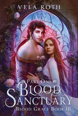 Blood Sanctuary Part One