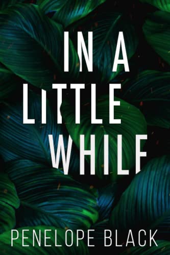 In a Little While — Penelope Black