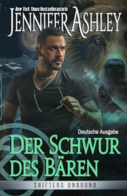 Der Schwur des Bären (Shifters Unbound: Deutsche Ausgabe, Band 15)