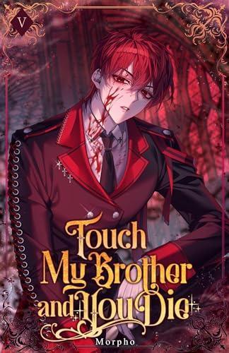 Touch My Brother and You Die: Volume 5