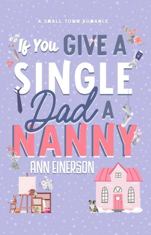 İf You Give a Single Dad a Nanny
