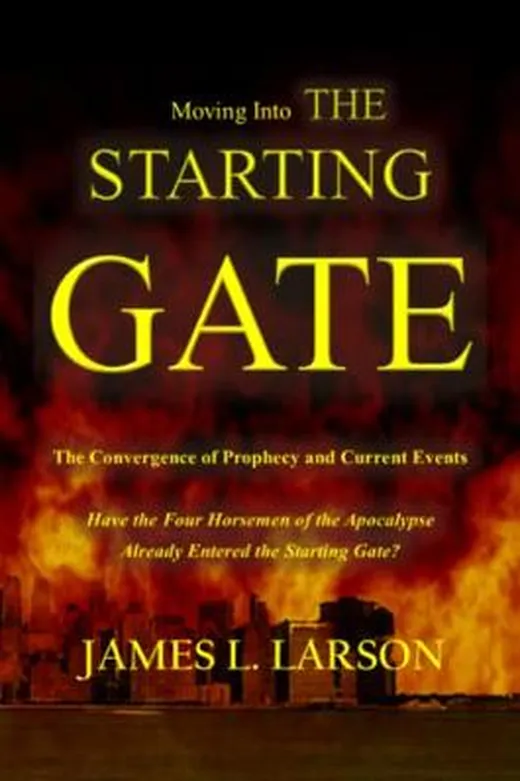 THE STARTING GATE: The Convergence of Prophecy and Current Events