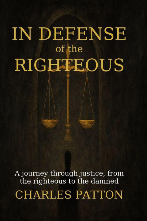 In Defense of the Righteous