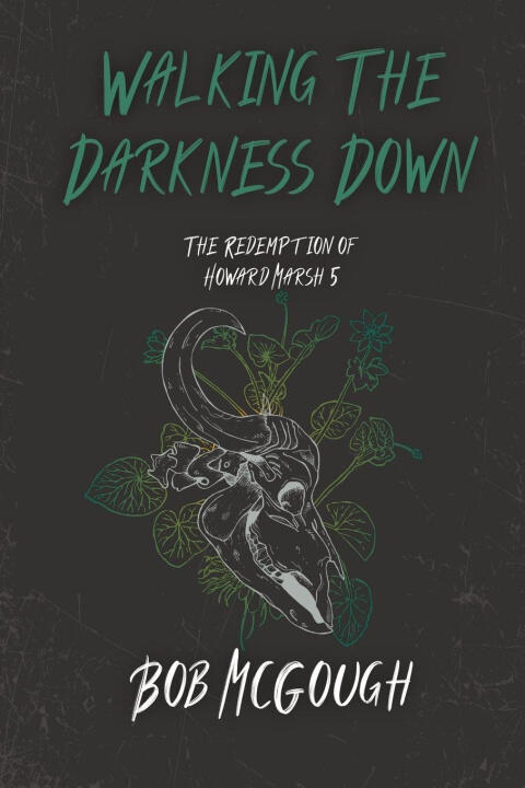 Walking The Darkness Down
