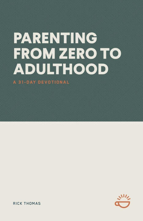 Parenting From Zero to Adulthood