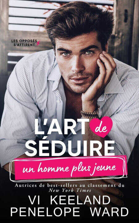L'art de séduire un homme plus jeune — Penelope Ward