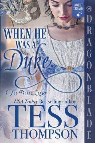 When He Was a Duke