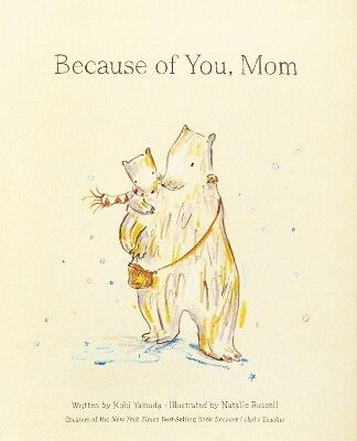 Because of You, Mom