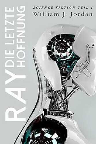 Ray - Die letzte Hoffnung