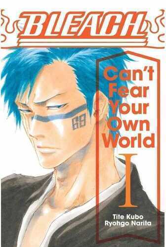 Bleach: Can't Fear Your Own World, Vol. 1