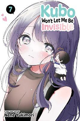 Kubo Won''t Let Me Be Invisible, Vol. 7