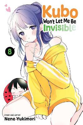 Kubo Won''t Let Me Be Invisible, Vol. 8