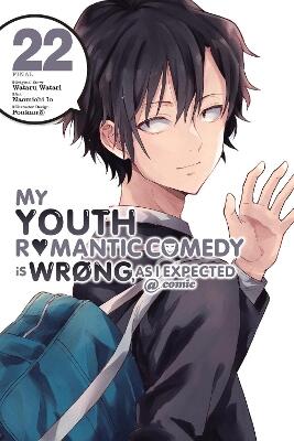 My Youth Romantic Comedy Is Wrong, As I Expected @ comic, Vol. 22