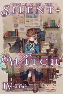 Secrets of the Silent Witch (Light Novel), Vol. 4.5
