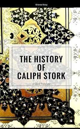 The History of Caliph Stork