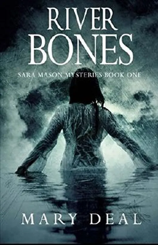 River Bones (Sara Mason Mysteries) (Volume 1)