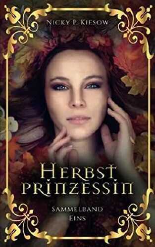 Herbstprinzessin: Sammelband I