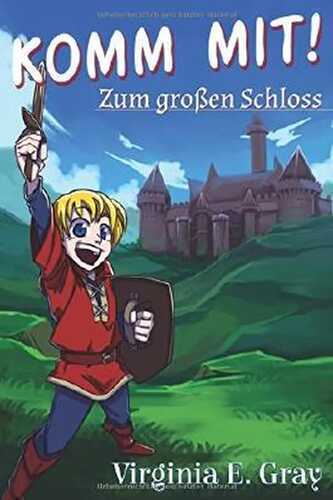 Komm mit!: Zum großen Schloss