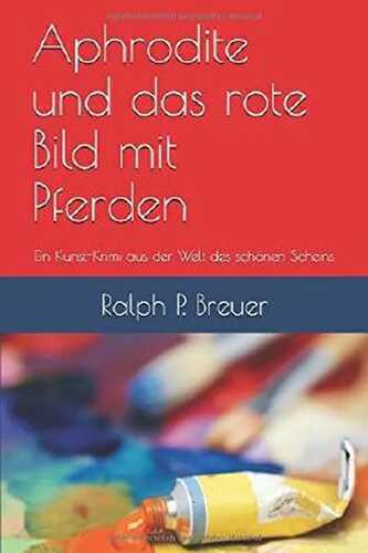 Aphrodite und das rote Bild mit Pferden