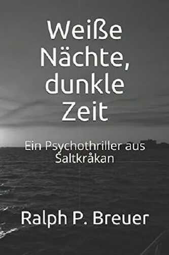 Weiße Nächte, dunkle Zeit