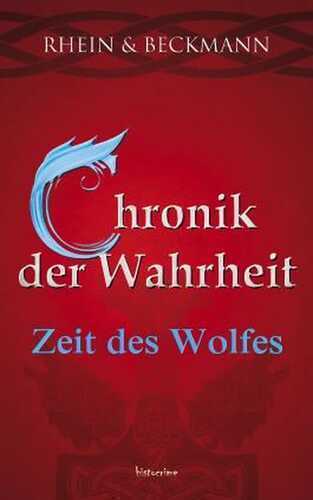 Chronik der Wahrheit: Zeit des Wolfes