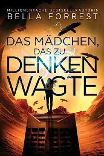 Das Mädchen, das zu denken wagte